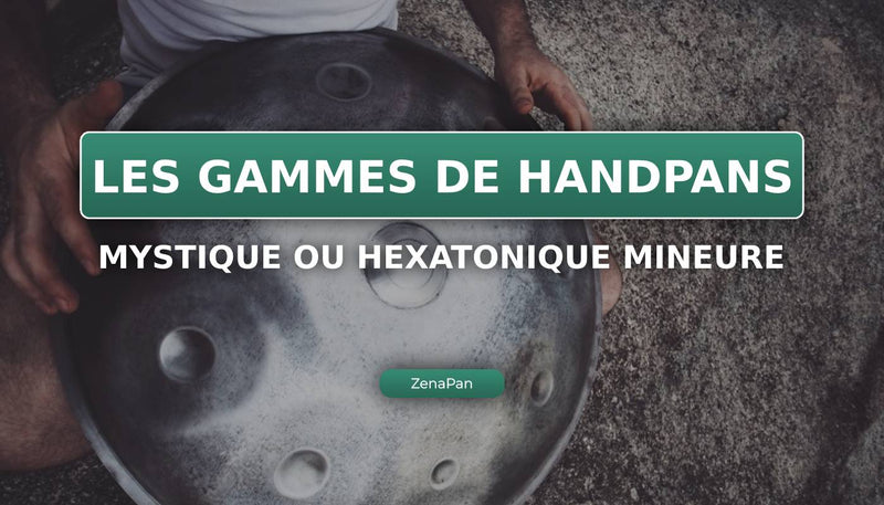 Handpan'de mistik veya hexatonik minör dizi